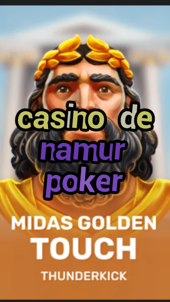 casino de namur poker-budgetcasinoroyale.3xn3u5udepyz9m9w5iat.com