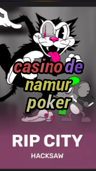 casino de namur poker-budgetcasinoroyale.3xn3u5udepyz9m9w5iat.com