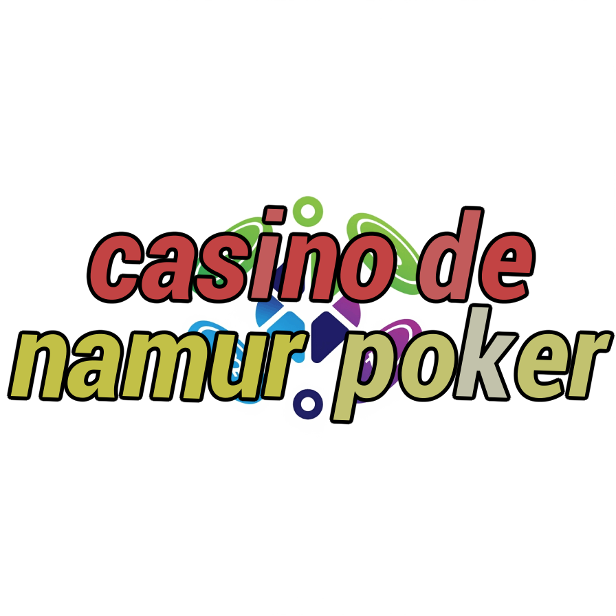 casino de namur poker
